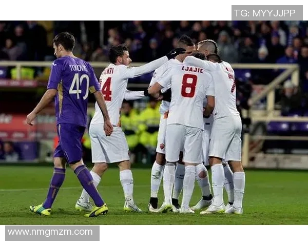 佛罗伦萨队与罗马的激烈对决揭示意甲争冠新局势